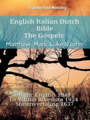 cover image of English Italian Dutch Bible--The Gospels--Matthew, Mark, Luke & John